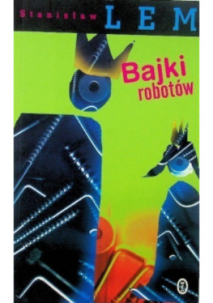 Bajki robotów - Stanisałw Lem - książka fantasy wyd. 2003