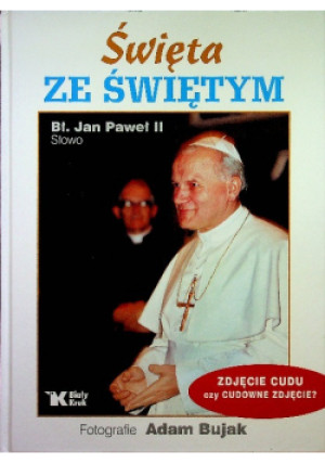 Święta ze Świętym - Jan Paweł II - książka  wyd. 2011