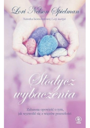 Słodycz wybaczenia - Lori Nelson Spielman - książka  wyd. 2015