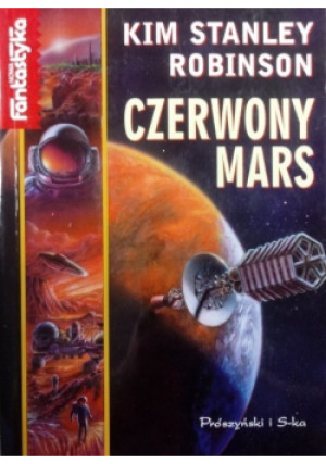 Czerwony Mars - Kim Stanley Robinson - książka fantasy wyd. 1998