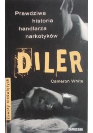 Diler - Cameron White - książka historyczna wyd. 2005