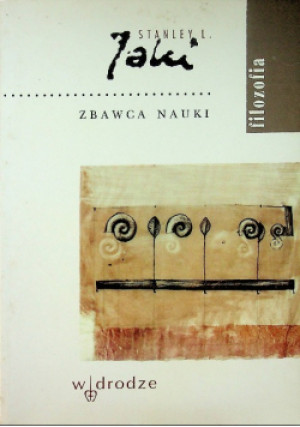 Zbawca nauki - Stanley L. Jaki - książka  wyd. 1994