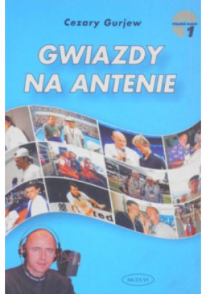 Gwiazdy na antenie - Cezary Gurjew - książka  wyd. 2004