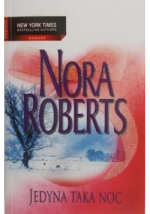 Jedyna taka noc - Nora Roberts - książka  wyd. 2008
