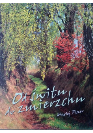Od świtu do zmierzchu - Maciej Fiszer - książka  wyd. 2003