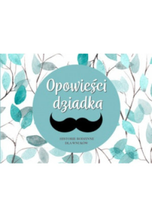 Opowieści dziadka - Praca Zbiorowa - książka