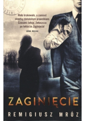 Joanna Chyłka Tom 2 Zaginięcie - Remigiusz Mróz - książka  wyd. 2015