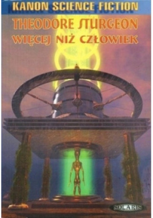 Więcej niż człowiek - Theodore Sturgeon - książka  wyd. 2001