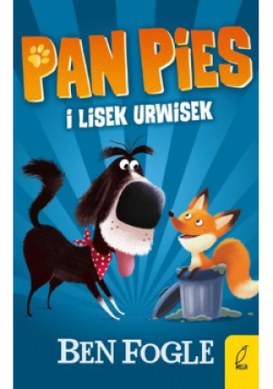 Pan Pies i lisek urwisek - Ben Fogle - książka  wyd. 2023