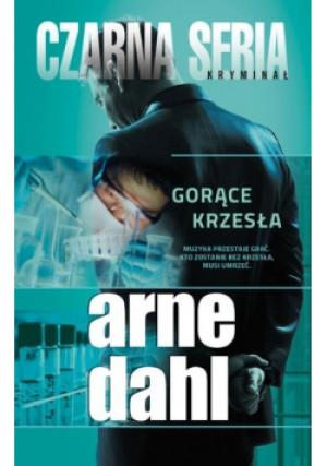 Gorące krzesła - Arne Dahl - książka  wyd. 2016