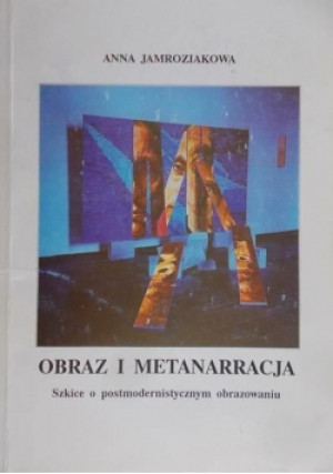 Obraz i metanarracja - Anna Jamroziakowa - książka  wyd. 1994