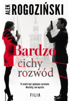 Bardzo cichy rozwód - Alek Rogoziński - książka  wyd. 2022