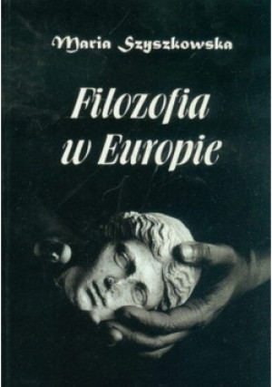 Filozofia w Europie - Maria Szyszkowska - książka  wyd. 1999