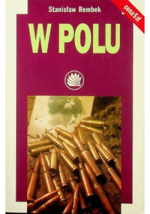 W polu - Stanisław Rembek - książka  wyd. 1993