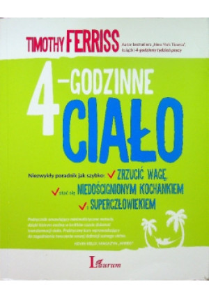 4 - godzinne ciało - Timothy Ferriss - książka  wyd. 2017