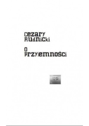 O przyjemności - Cezary Rudnicki - książka  wyd. 2022