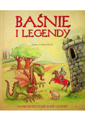 Baśnie i legendy - Praca Zbiorowa - książka  wyd. 2009