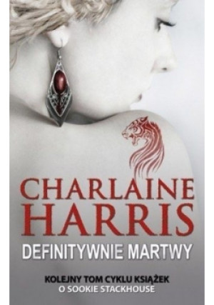 Definitywnie martwy - Charlaine Harris - książka  wyd. 2011