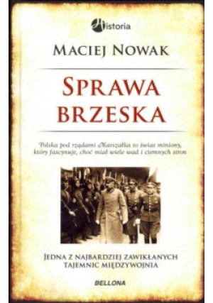 Sprawa brzeska - Maciej Nowak - książka historyczna wyd. 2014