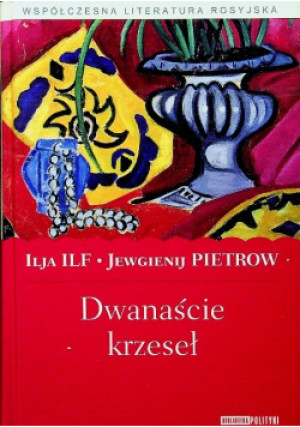 Dwanaście krzeseł - Ilja Ilf, Jewgienji Pietrow - książka reportaż wyd. 2010