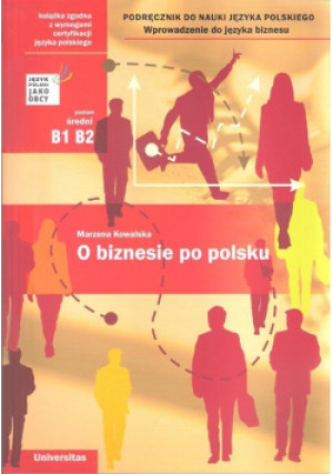 O biznesie po polsku - Marzena Kowalska - książka  wyd. 2013
