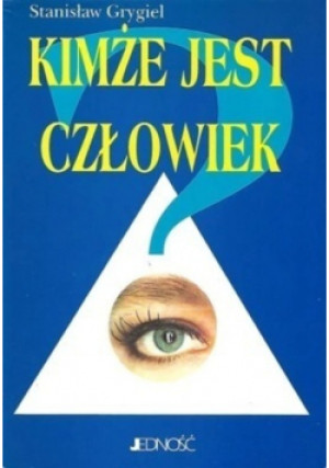 Kimże jest człowiek - Stanisław Grygiel - książka  wyd. 1995