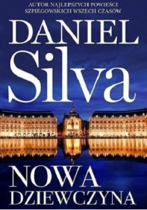Nowa dziewczyna - Daniel Silva - książka  wyd. 2019