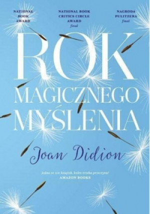Rok magicznego myślenia - Joan Didion - książka  wyd. 2016