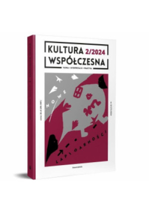 Kultura Współczesna 2 (127)/2024 Nowe lapidarności - Praca Zbiorowa - książka  wyd. 2024