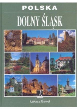 Dolny Śląsk - Łukasz Gaweł - książka  wyd. 2005