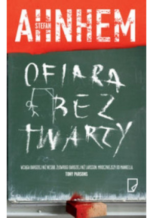 Ofiara bez twarzy - Stefan Ahnhem - książka  wyd. 2016