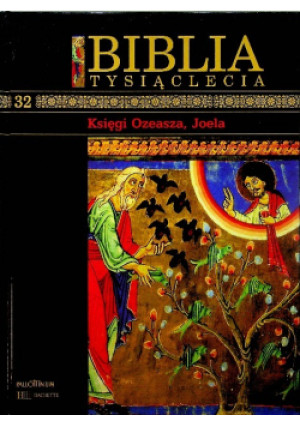 Biblia Tysiąclecia Tom 32 Księgi Ozeasza Joela - Praca Zbiorowa - książka  wyd. 2007