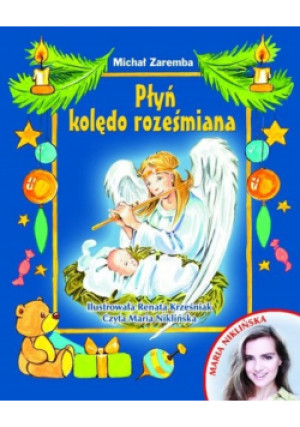 Płyń kolędo roześmiana - Michał Zaremba - książka  wyd. 2013