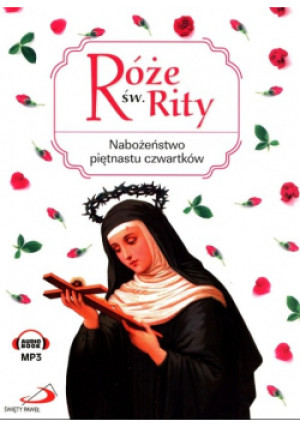 Róże św. Rity AUDIOBOOK - Praca Zbiorowa - książka  wyd. 2016
