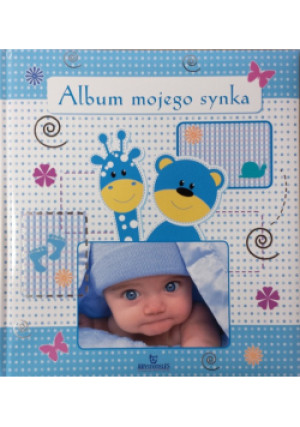 Album mojego synka - Monika Matusiak - książka  wyd. 2014