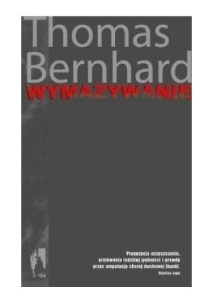 Wymazywanie - Thomas Bernhard - książka  wyd. 2004