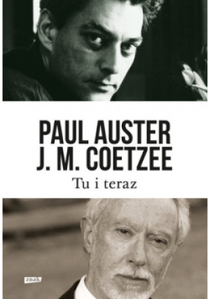 Tu i teraz - J. M. Coetzee - książka  wyd. 2014