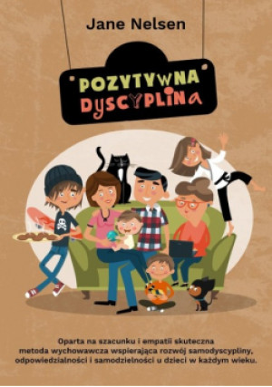 Pozytywna dyscyplina - Jane Nelsen - książka  wyd. 2020