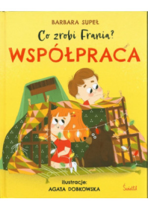 Co zrobi Frania? Tom 1 Współpraca - Barbara Supeł - książka  wyd. 2023
