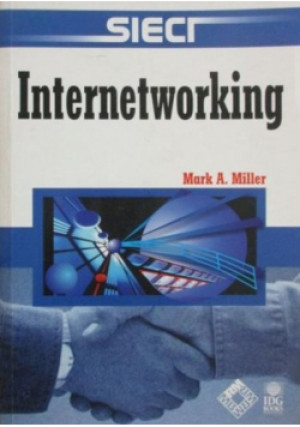 Internetworking - Mark Miller - książka  wyd. 1999