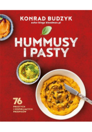 Hummusy i pasty - Konrad Budzyk - książka  wyd. 2021