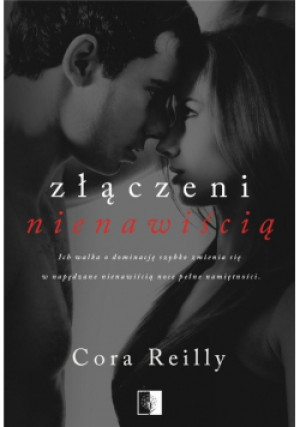 Born in Blood Mafia Chronicles Tom 3 Złączeni nienawiścią - Cora Reilly - książka  wyd. 2020