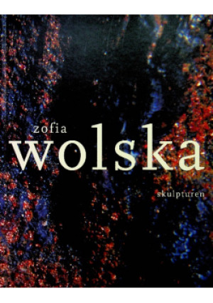 Skulpturen - Zofia Wolska - książka  wyd. 2000
