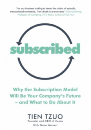 Subscribed - Tien Tzuo, Gabe Weisert - książka  wyd. 2018