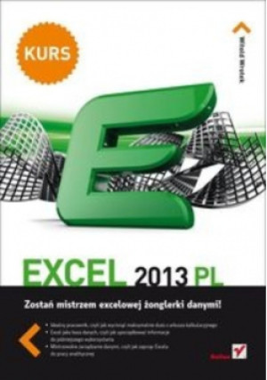 Excel 2013 PL Kurs - Witold Wrotek - książka  wyd. 2013