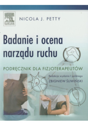 Badanie i ocena narządu ruchu - Nicola J. Petty - książka  wyd. 2010