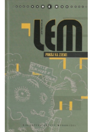 Biblioteka Gazety Wyborczej Tom 17 Lem Dzieła Pokój na ziemi - Stanisław Lem - książka  wyd. 2009