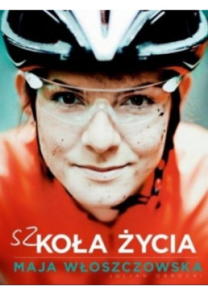 Szkoła życia - Julian Obrocki, Maja Włoszczowska - książka  wyd. 2014