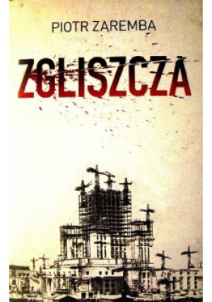 Zgliszcza - Piotr Zaremba - książka historyczna wyd. 2017