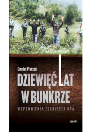 Dziewięć lat w bunkrze - Omelan Płeczeń - książka  wyd. 2023